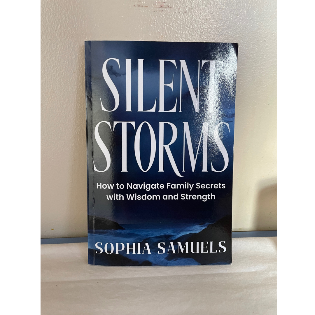 Silent Storms: How to navigate Family Secrets with Wisdom and strength